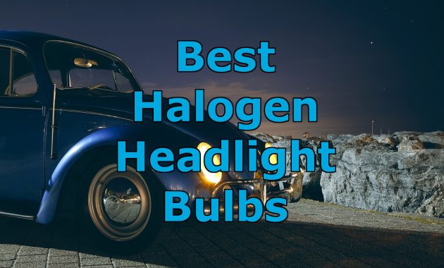 Best Halogen Headlight Bulb Comparisons 2018 Guide Scanner in proportions 1280 X 853