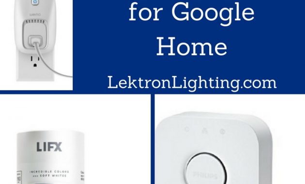 Best Smart Light Bulbs For Google Home Lektron Lighting for proportions 735 X 1102