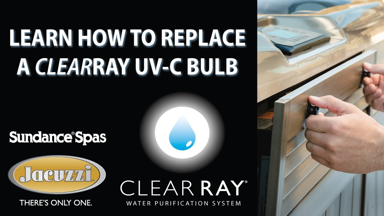 Clearray Uv C Bulb Replacement For 2012 Jacuzzi And Sundance Spas pertaining to sizing 1280 X 720