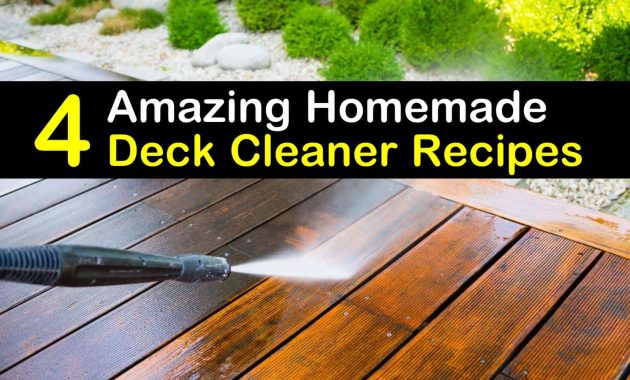 4 Amazing Homemade Deck Cleaner Recipes in dimensions 1600 X 900