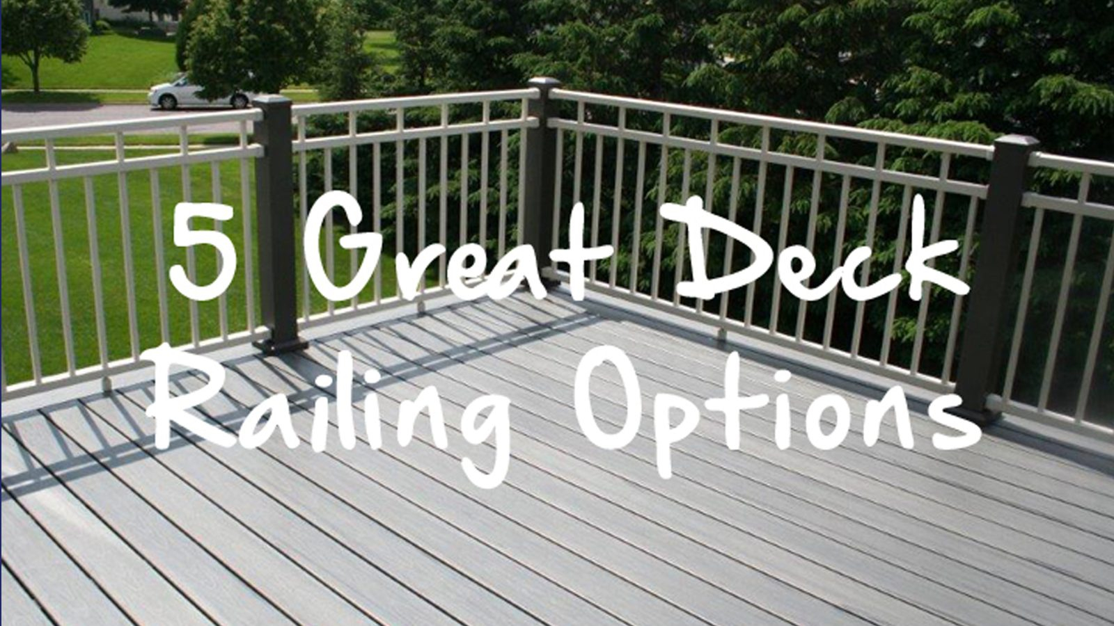 5 Great Deck Railing Options Home Check Plus throughout measurements 1600 X 900