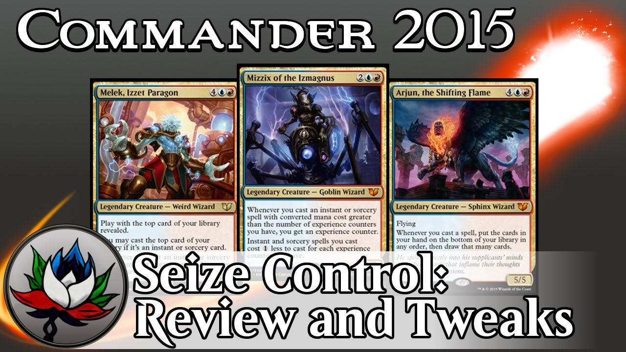 Izzet Seize Control Commander 2015 Deck Tech And Upgrades with dimensions 1280 X 720