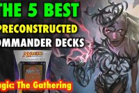 Mtg The 5 Best Preconstructed Commander Decks For Magic The Gathering pertaining to dimensions 1280 X 720