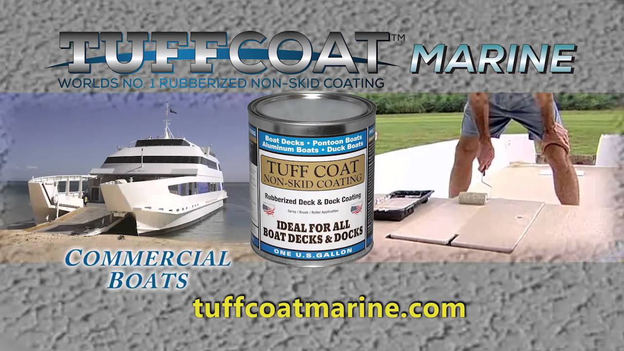Tuff Coat Marine Worlds 1 Rubberized Non Skid inside size 1280 X 720