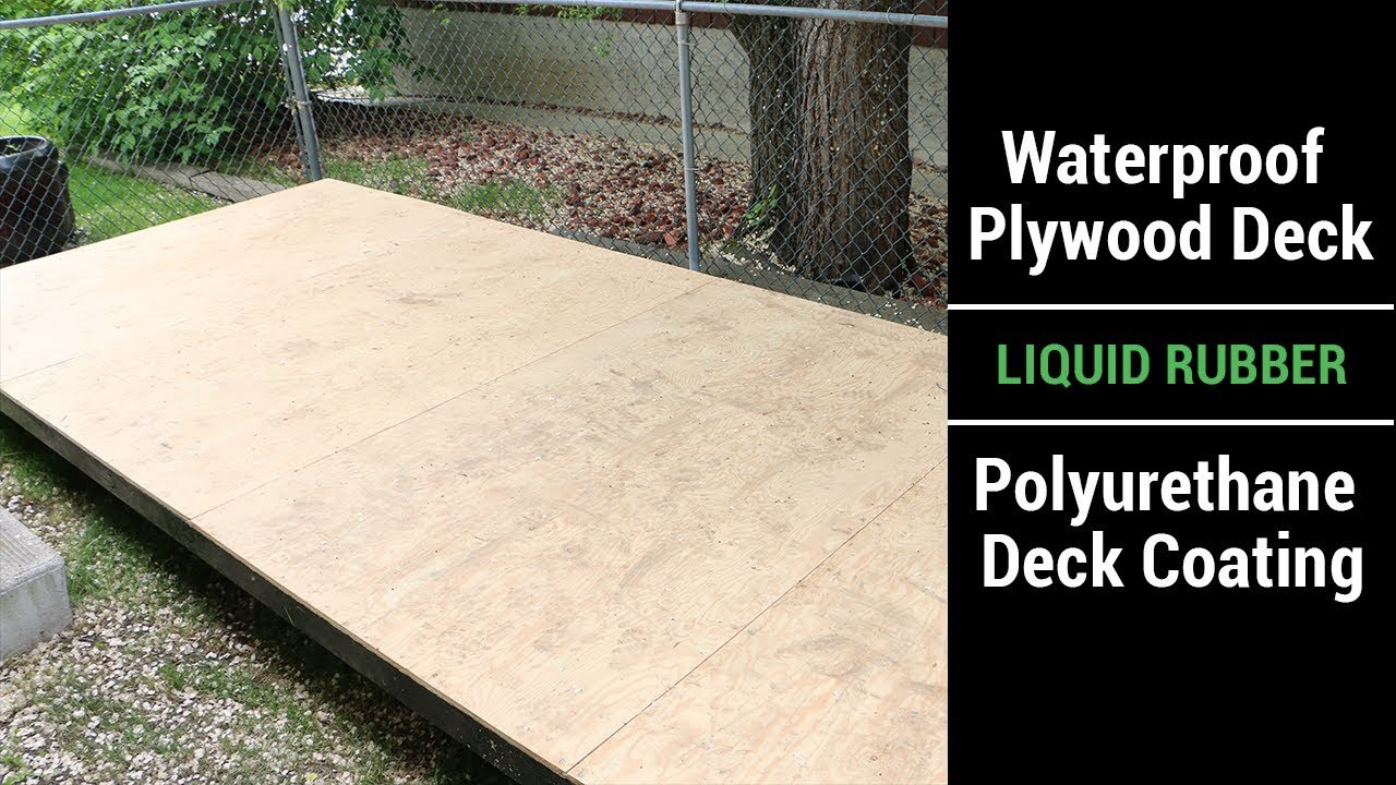 Waterproof Plywood Deck Liquid Rubber Polyurethane Deck Coating with measurements 1280 X 720