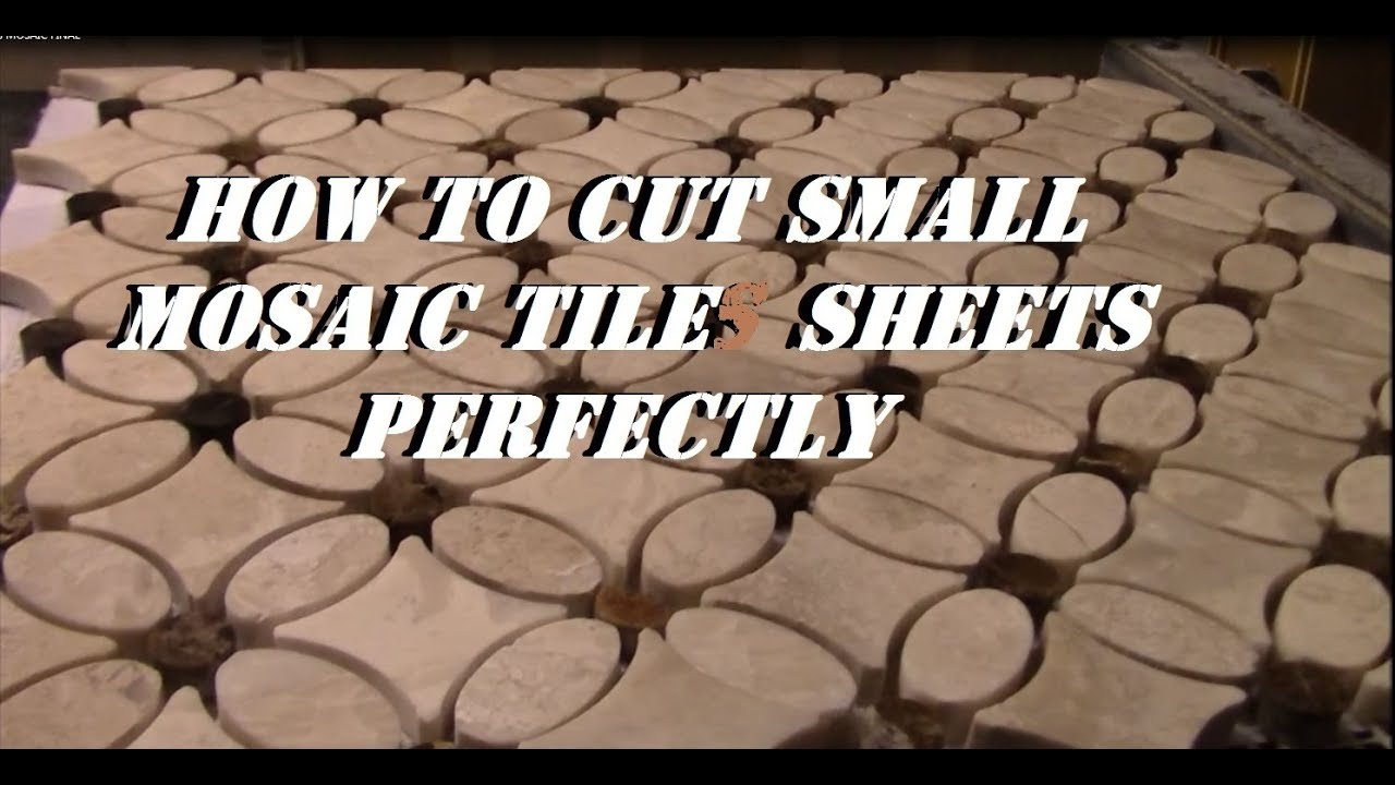 Cutting Small Mosaic Tile regarding size 1280 X 720
