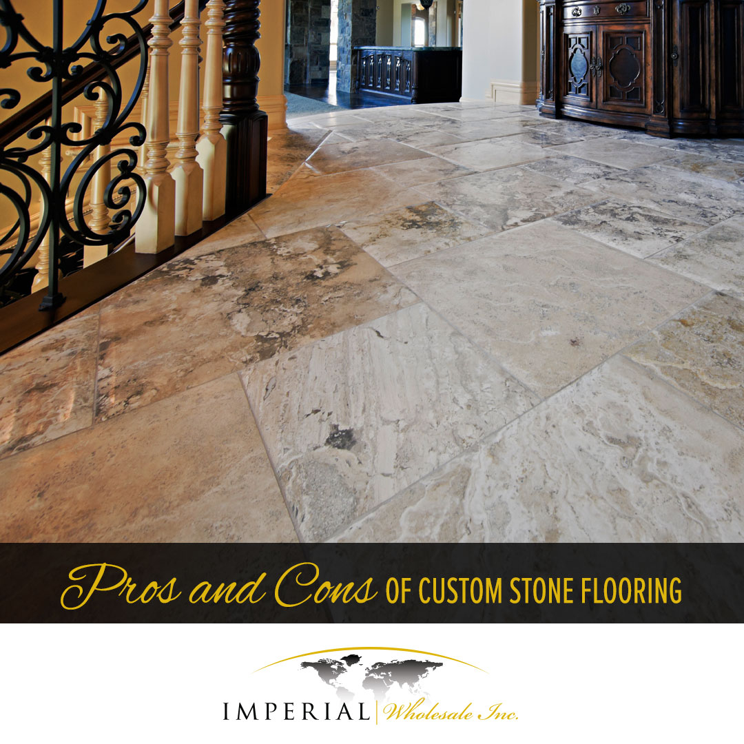 Pros And Cons Of Custom Stone Flooring Imperial Wholesale with sizing 1080 X 1080
