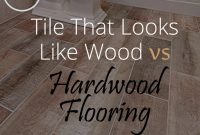 Tile That Looks Like Wood Vs Hardwood Flooring Home inside size 1024 X 1024