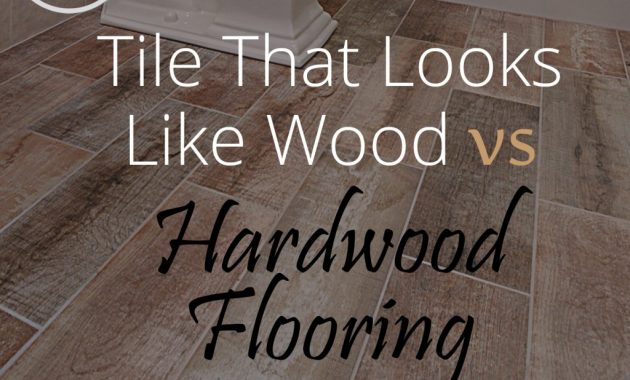 Tile That Looks Like Wood Vs Hardwood Flooring Home inside size 1024 X 1024