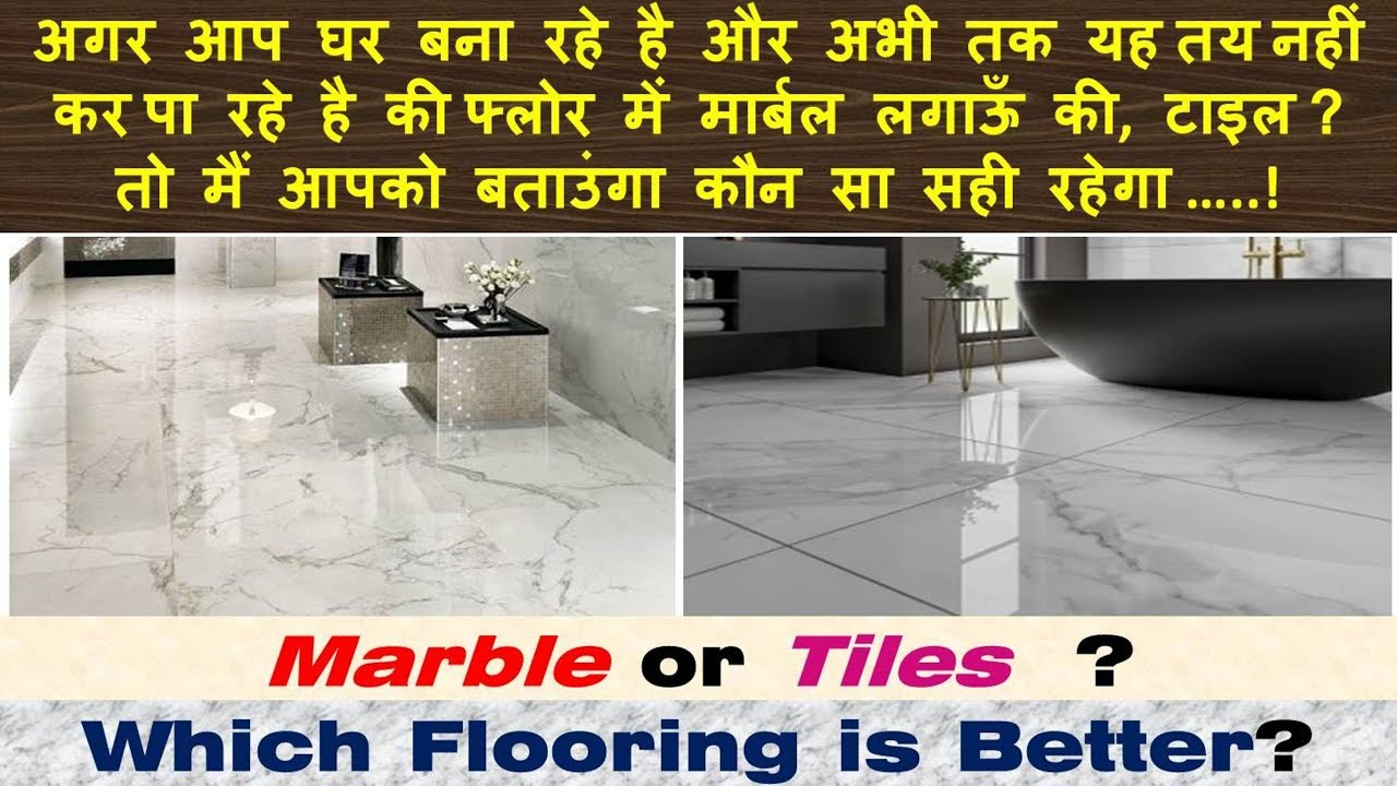 Which Flooring Is Better Marble Or Tiles inside proportions 1280 X 720